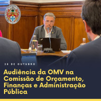 Audiência da OMV na Comissão de Orçamento, Finanças e Administração Pública