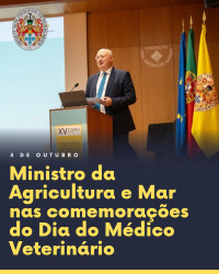 Ministro da Agricultura e Mar nas comemorações do Dia do Médico Veterinário